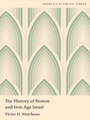 cover image of The History of Bronze and Iron Age Israel